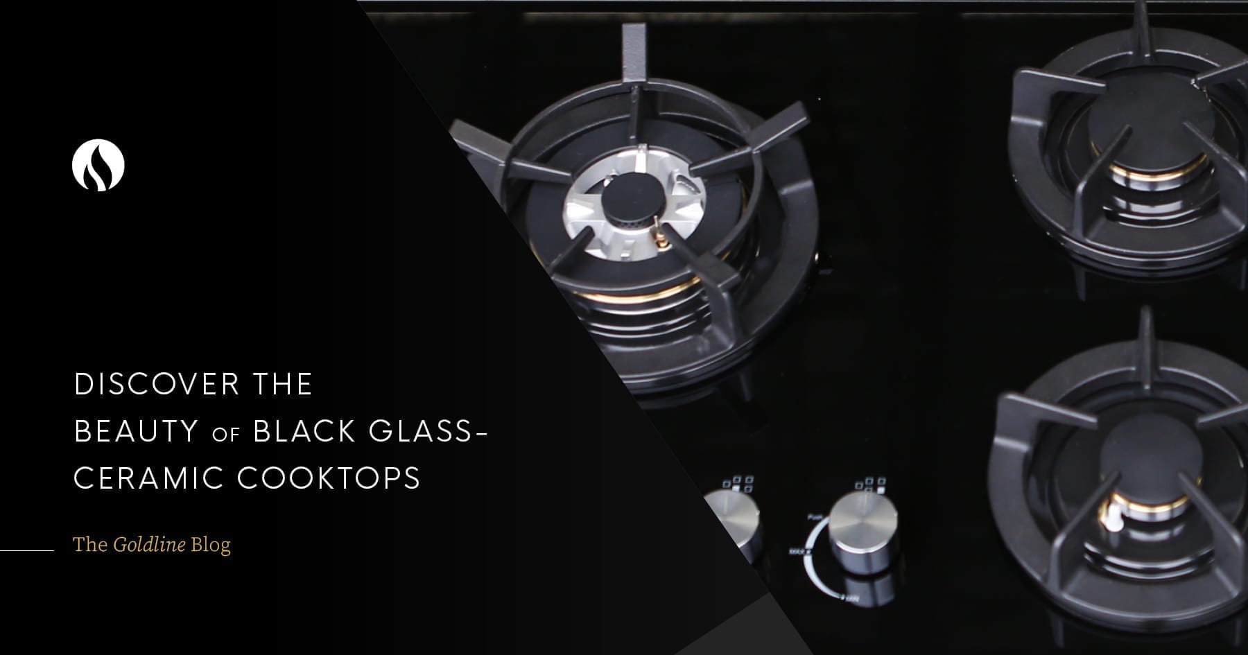 Discover the Beauty of Black GlassCeramic Cooktops Goldline Corp