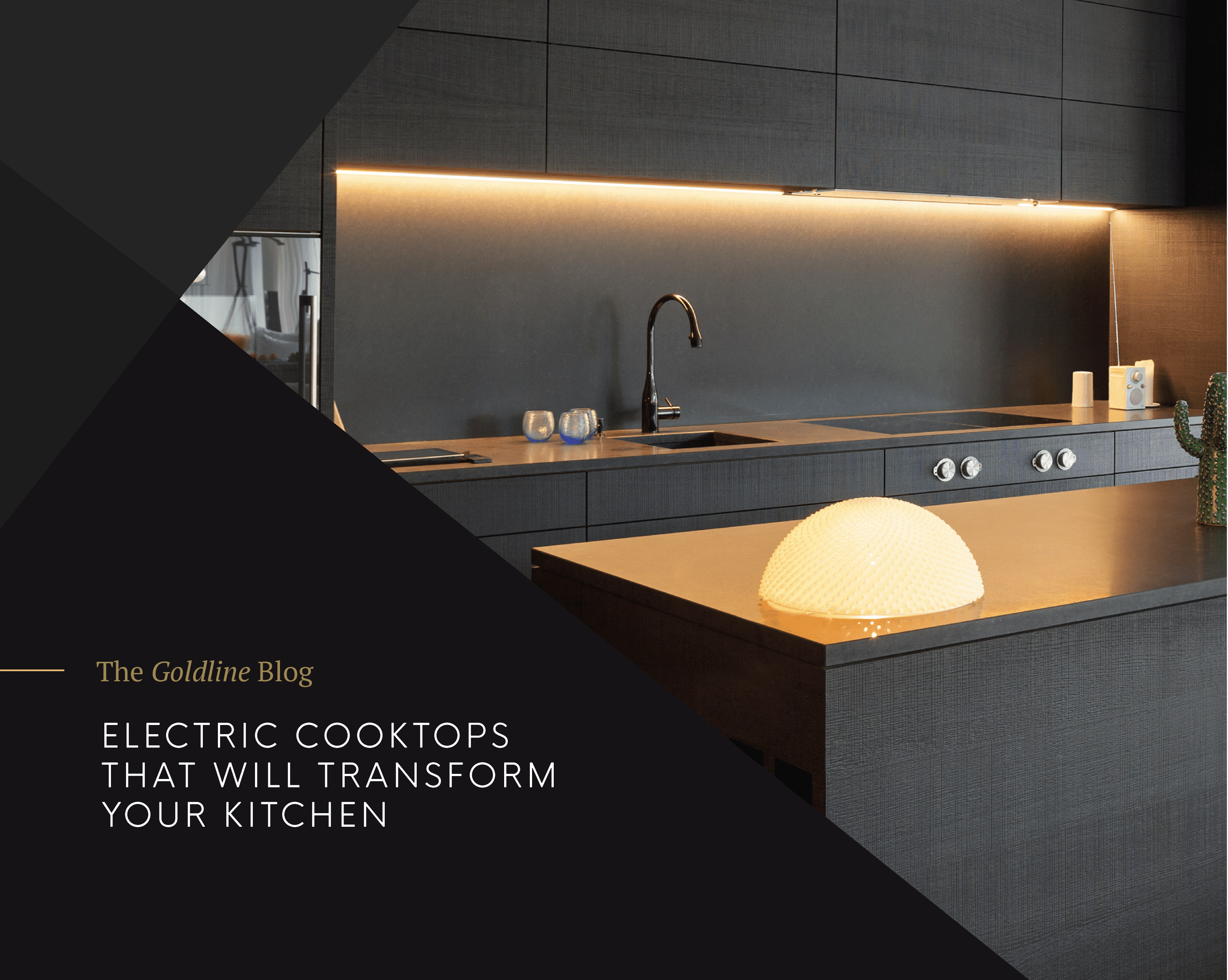 Electric Cooktops That Will Transform Your Kitchen Goldline Gas