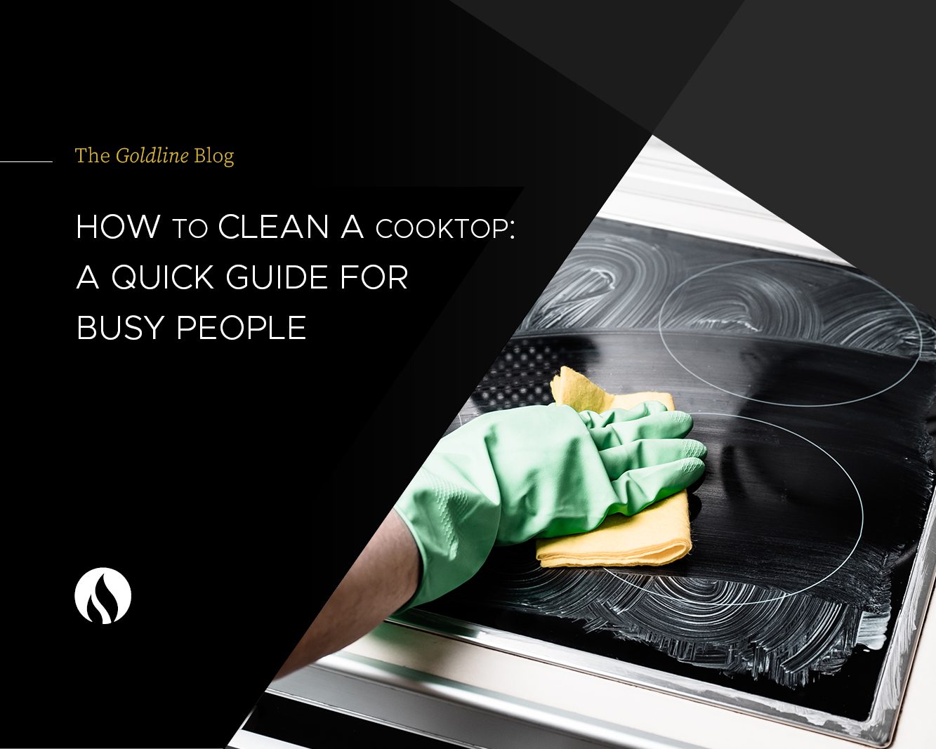 How to Clean a Cooktop Best Cooktops Goldline