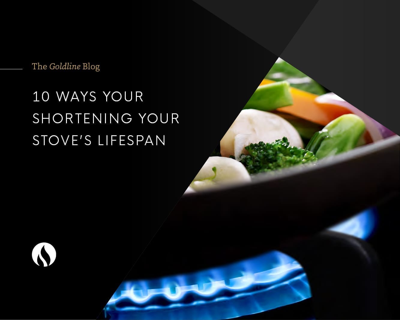 blog-10-ways-your-shortening-your-stoves-lifespan