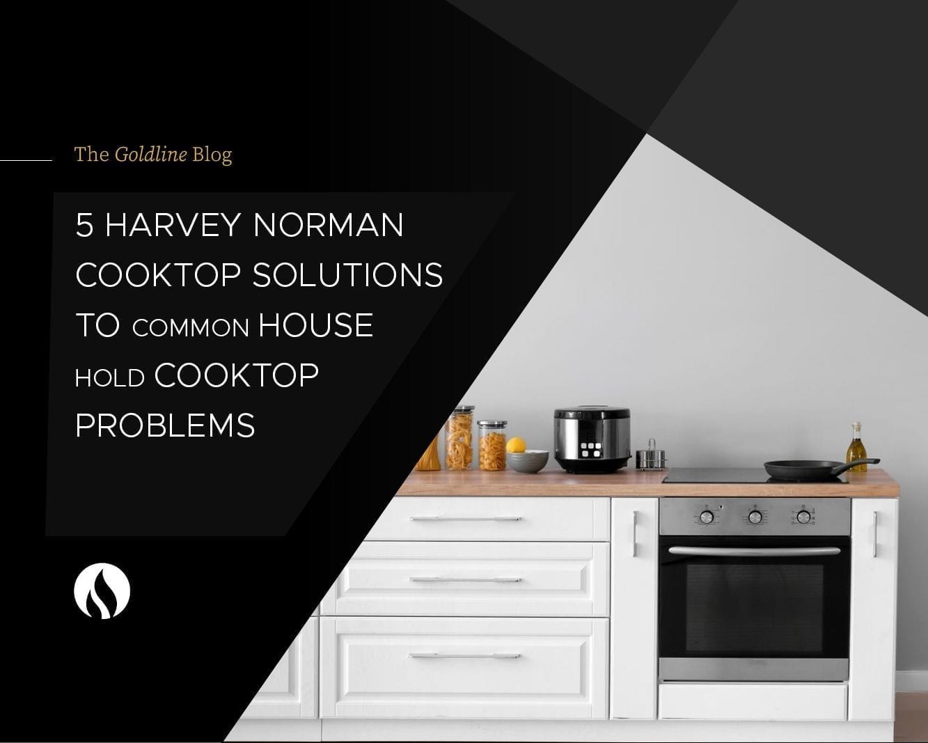 blog-5-harvey-norman-cooktop-solutions-to-common-house-hold-cooktop-problems