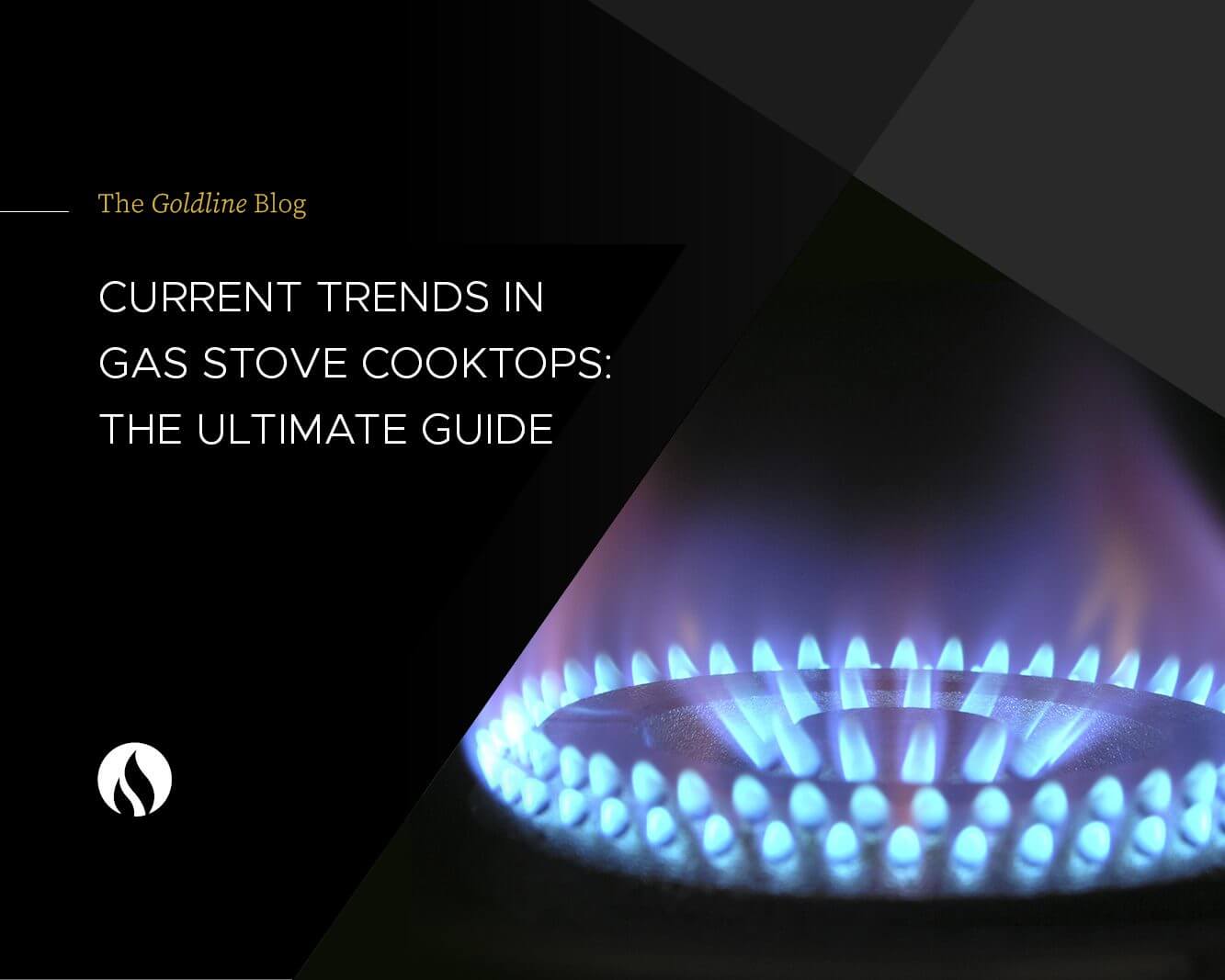 blog-current-trends-in-gas-stove-cooktops-the-ultimate-guide