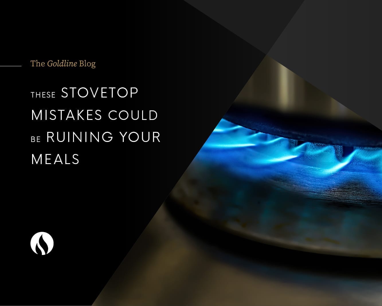 blog-these-stovetop-mistakes-could-be-ruining-your-meals